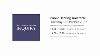 Post Office Horizon IT Inquiry Opening Statements - Day 1 AM Live Stream 11 October 2022