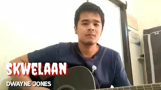 skwelaan(cover by dwayne jones)