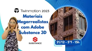 Twinmotion 2023: materiais megarrealistas com Adobe Substance 3D