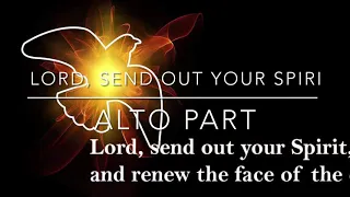 Lord, Send Out Your Spirit—ALTO PART