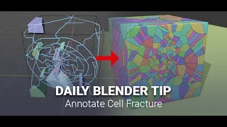 Daily Blender Secrets - Annotate Cell Fracture