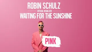 Robin Schulz - Waiting For The Sunshine [Official Visualizer]