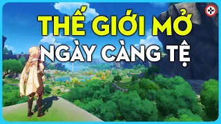 Vì Sao Game THẾ GIỚI MỞ Càng Ngày Càng TỆ