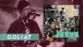 Goliat - Su Presencia - Jesus Freak | Video Oficial