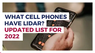 Phones with LiDAR (Updated 2022) | Latest Options for Apple and Android