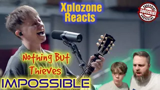 Nothing But Thieves - Impossible REACTION