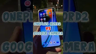 OnePlus Nord2 Google Camera Night Mode VS Night Sight #Shorts