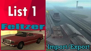 GTA San Andreas - Import/Export (List 1) - Feltzer