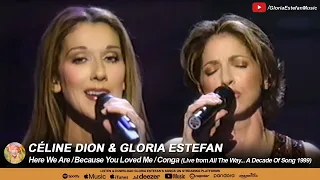 Here We Are / Because You Loved Me / Conga (Live from All The Way... A Decade Of Song 1999)