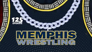 Memphis Wrestling - #125  |  That's the business, dawg!