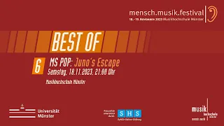 Mensch.Musik.Festival 2023 - Best Of MS POP: Juno's Escape | Samstag, 18.11.2023, 21:00 Uhr