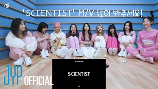 TWICE "SCIENTIST" M/V Reaction