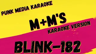 BLINK-182 ✴ M+M'S ✴ KARAOKE INSTRUMENTAL ✴ PMK