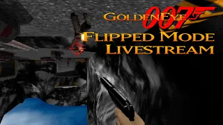 GoldenEye 007 N64 - Flipped Mode Livestream (UltraHDMI)