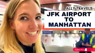 How to get from JFK airport to Manhattan: Taking the Airtrain to Subway to Times Square