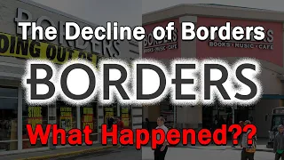The Decline of Borders...What Happened?