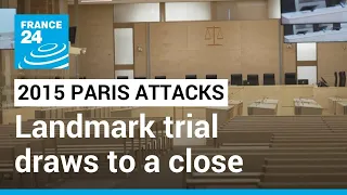 November 2015 Paris attacks: Landmark trial draws to a close • FRANCE 24 English