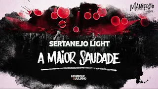 Henrique & Juliano - A Maior Saudade (SERTANEJO LIGHT)