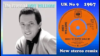 Andy Williams - Music To Watch Girls By - 2022 stereo remix