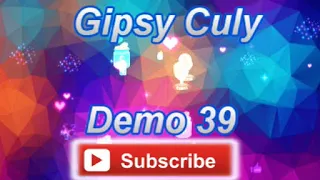 Gipsy Culy Demo 39