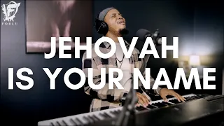 David Forlu - Jehovah is Your Name | Intimate Soaking Worship