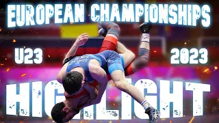 European Championships U23 - 2023 Highlight - Wrestling