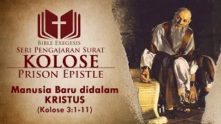 Exegesis Kolose 3:1-11- Manusia Baru Di Dalam Kristus