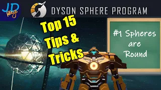 Top 15 Dyson Sphere Tips and Tricks 🤖 Tips for Beginners and Veterans 🤖 Tutorial, New Player Guide