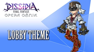 Dissidia FF Opera Omnia OST Lobby Theme