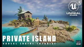 Unreal Engine 5 Beginner Tutorial | Private Island Environment