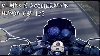 Honda CBF 125 V-Max / Top Speed and Acceleration 0-100 km/h