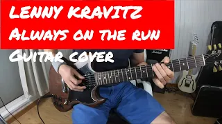 Lenny Kravitz Feat. Slash - Always on the run Guitar Cover