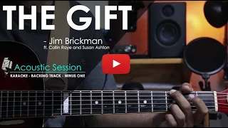 The Gift - Jim Brickman | Acoustic Karaoke / Minus One