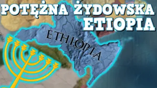 Potężna Żydowska Etiopia!