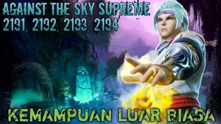 Against The Sky Supreme Episode 2191, 2192, 2193, 2194 || Alurcerita