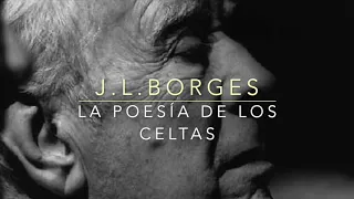 J. L. BORGES - La Poesía de los Celtas -