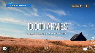 10,000 Armies by Influence Music (feat. Jonathan Traylor) | Lyric Video by WordShip