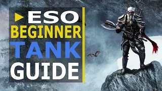 ESO Beginner Tank Guide (Greymoor) - Tips | Beginner Sets | How to Improve