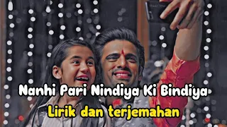 Nanhi Pari Nindiya|Kulfi Antv Song|Lirik dan terjemahan