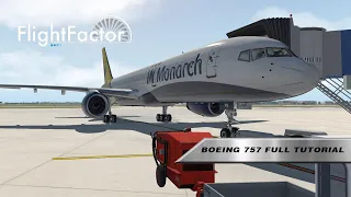 X-Plane 11: FlightFactor Boeing 757 Full Tutorial