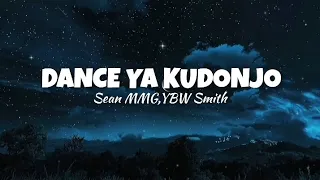 YBW Smith, Sean mmg - Dance Ya Kudonjo(Lyrics)