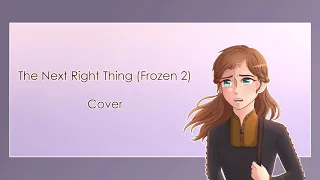 The Next Right Thing (Frozen 2) | Cover