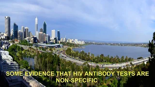 HIV antibody tests are non specific. - The Perth Group