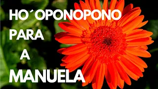 HO'OPONOPONO COM O NOME DA MANUELA [PERSONALISADO] 108 REPETIÇÖES ! PARA MULHERES  (PT)