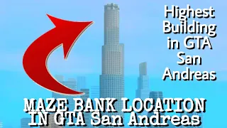 MAZE BANK TOWER Location In GTA San Andreas. HIGHEST Building In GTA SA.