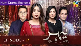 Nehar - Episode 17 - 4th July 2022 - HUM Drama Reviews
