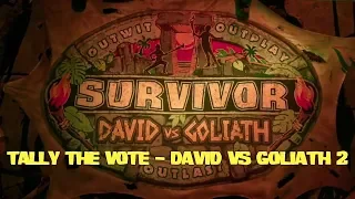 Tally the Vote - David vs Goliath 2