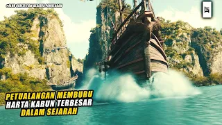 PERBURUAN HARTA KARUN TERBESAR DALAM SEJARAH MANUSIA - ALUR CERITA FILM