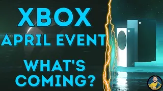 Xbox April 2021 Gaming Event Happening? | Xbox Games Focused Event And Developer Event Rumored