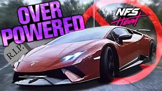 Need for Speed HEAT - RIP to the OVERPOWERED Huracan???
